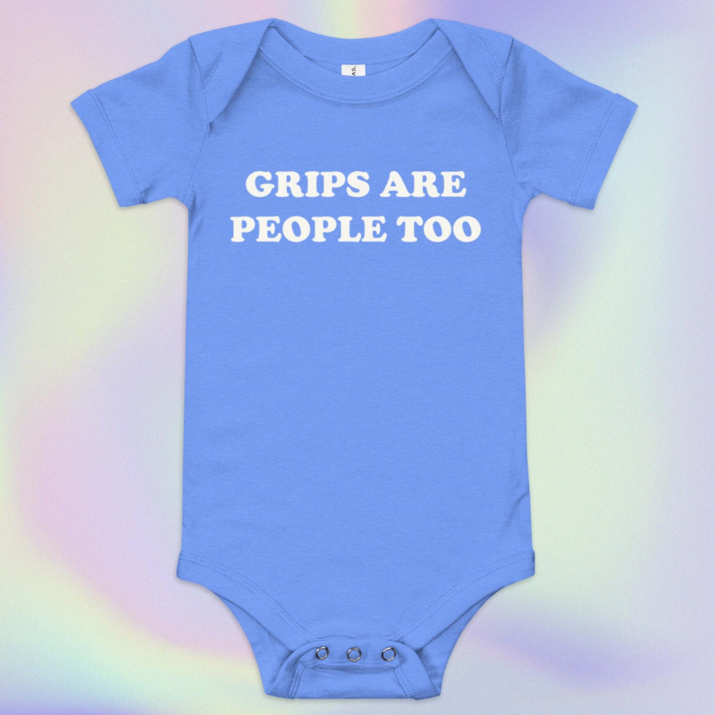 GRIPS ARE PEOPLE TOO - BABY ONESIE