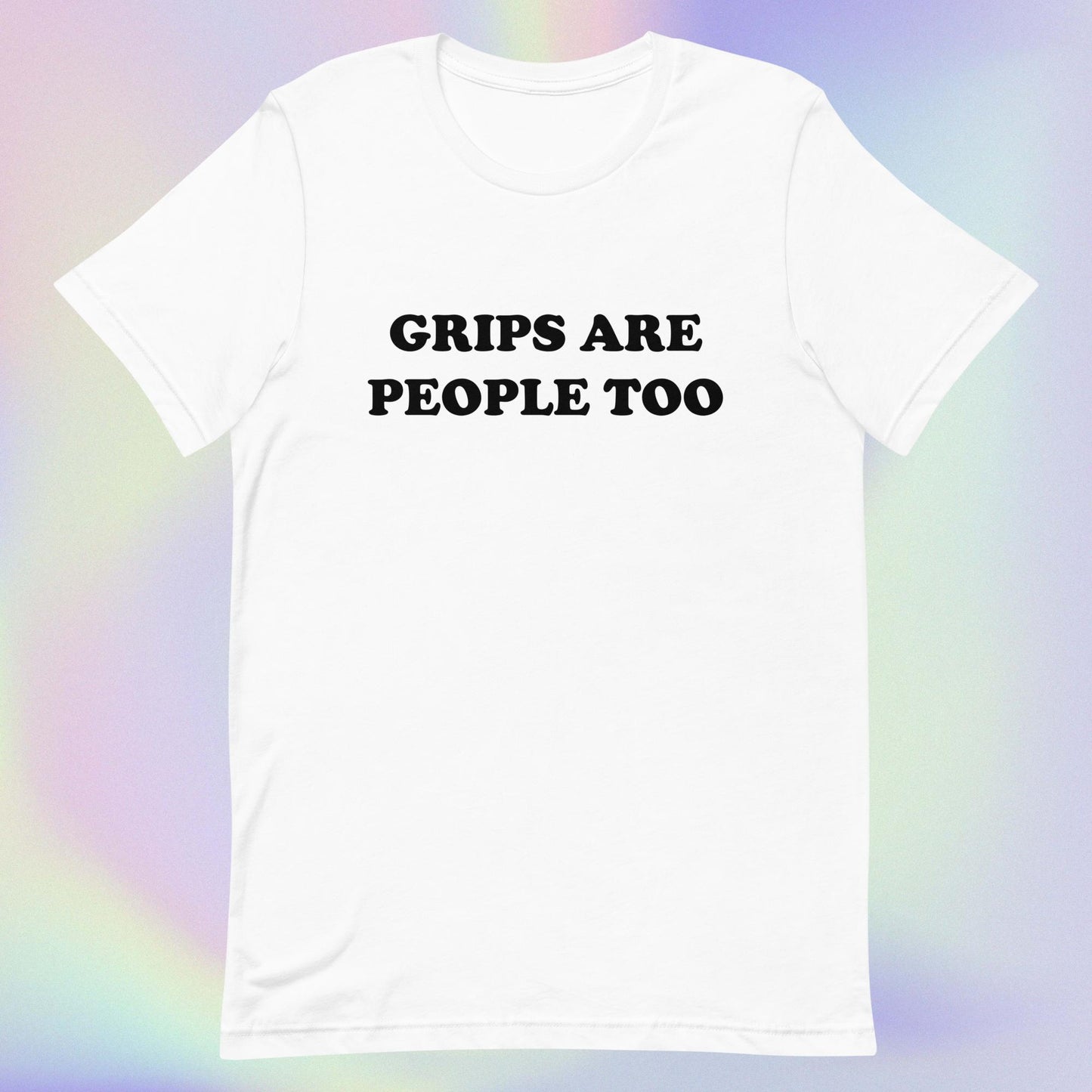 GRIPS ARE PEOPLE TOO - SOFT TEE